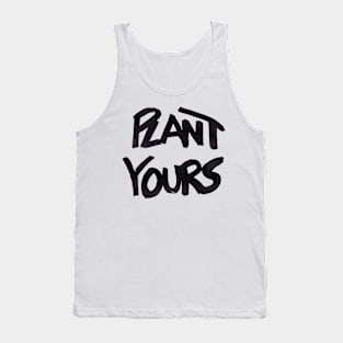 Plant Yours Tank Top